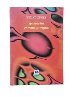 GÖZLERİM ORMAN YANGINI