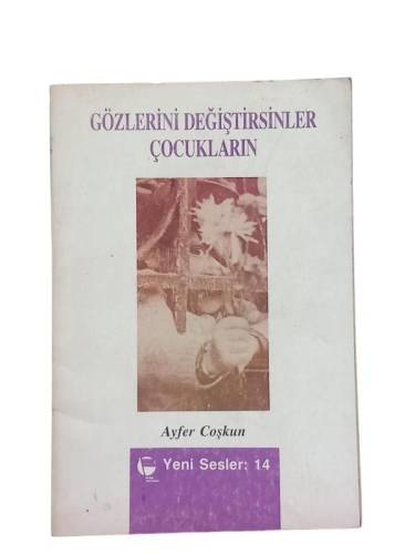 GÖZLERİNİ DEĞİŞTİRSİNLER ÇOCUKLARIN - 0