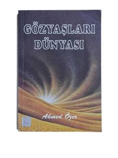 GÖZYAŞLARI DÜNYASI