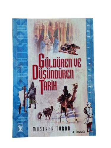 GÜLDÜREN VE DÜŞÜNDÜREN TARİH - 0