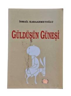 GÜLDÜŞÜN GÜNEŞİ