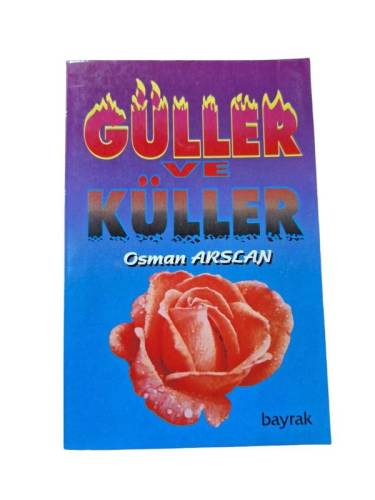 GÜLLER VE KÜLLER ( İMZALI ) - 0