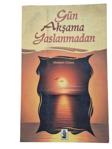GÜN AKŞAMA YASLANMADAN - 0