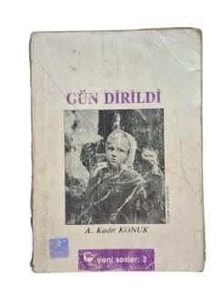 GÜN DİRİLDİ