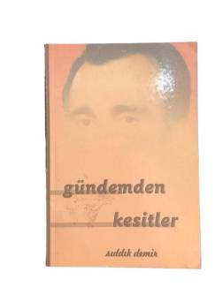 GÜNDEMDEN KESİTLER