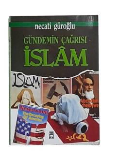 GÜNDEMİN ÇAĞRISI İSLAM