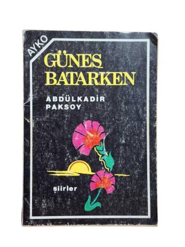 GÜNEŞ BATARKEN -ŞİİRLER- İMZALI - 0