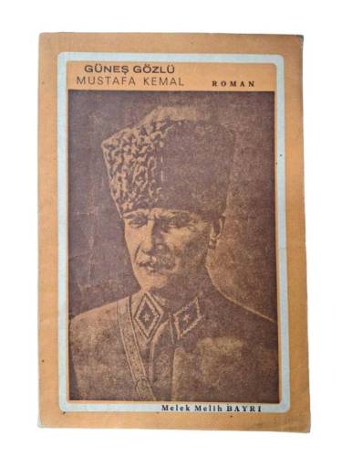GÜNEŞ GÖZLÜ MUSTAFA KEMAL - 0