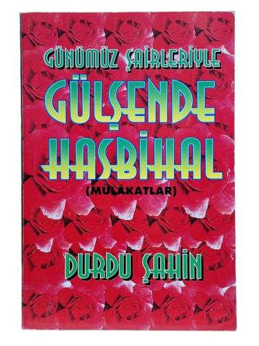 GÜNÜMÜZ ŞAİRLERİYLE GÜLŞENDE HASBİHAL - 0