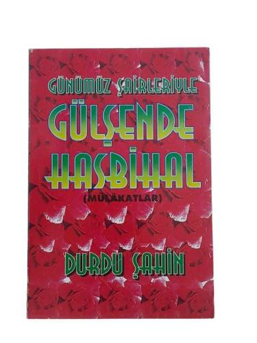 GÜNÜMÜZ ŞAİRLERİYLE GÜLŞENDE HASBİHAL - MÜLAKATLAR - İMZALI - 0