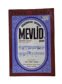GÜNÜMÜZDE OKUNAN MEVLİD'İ ŞERİF
