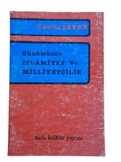 GÜNÜMÜZDEKİ İSLAMİYET VE MİLLİYETÇİLİK