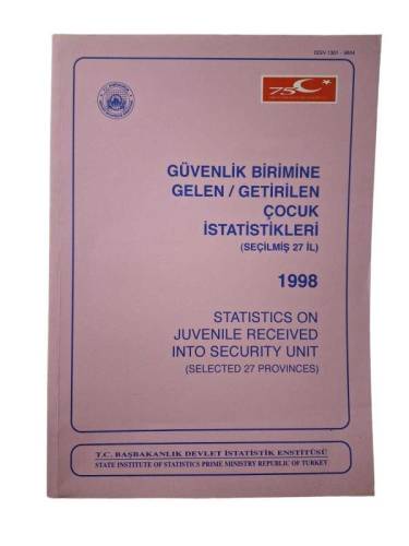 GÜVENLİK BİRİMİNE GELEN/GETİRİLEN ÇOCUK İSTATİSTİKLERİ (SEÇİLMİŞ 27 İL) - 0
