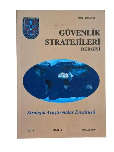 GÜVENLİK STRATEJİLERİ DERGİSİ YIL:3 SAYI:6 ARALIK 2007 - 0