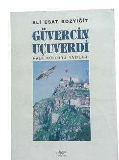 GÜVERCİN UÇUVERDİ HALK KÜLTÜRÜ YAZILARI