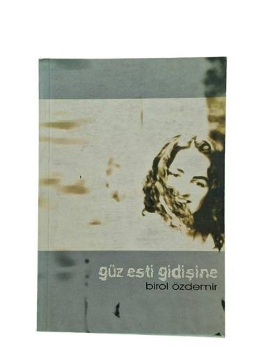 GÜZ ESTİ GİDİŞİNE-İMZALI - 0