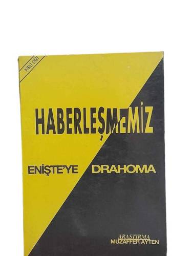 HABERLEŞMEMİZ - ENİŞTE'YE DRAHOMA - 0