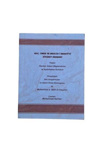 HAC, UMRE VE MESCİD-İ NEBEVİ'Yİ ZİYARET REHBERİ (CEP BOY) - 0