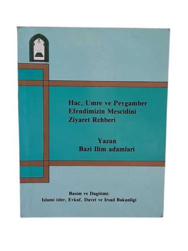 HAC UMRE VE PEYGAMBER EFENDİMİZİN MESCİDİNİ ZİYARET REHBERİ - 0