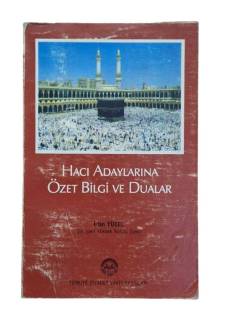 HACI ADAYLARINA ÖZET BİLGİ VE DUALAR