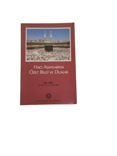 HACI ADAYLARINA ÖZET BİLGİ VE DUALAR - 0