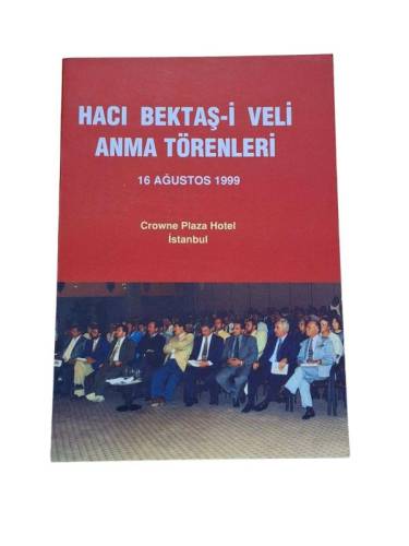 HACI BEKTAŞ-İ VELİ ANMA TÖRENLERİ 16 AĞUSTOS 1999 - 0