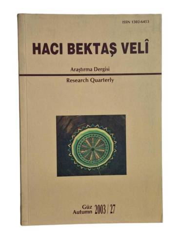 HACI BEKTAŞ VELİ ARAŞTIRMA DERGİSİ ( RESEARCH QUARTERLY )GÜZ 2003 SAYI.27 - 0