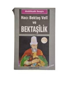 HACI BEKTAŞ VELİ VE BEKTAŞİLİK