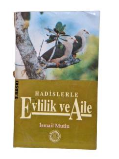HADİSLERLE EVLİLİK VE AİLE