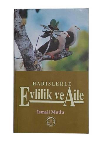 HADİSLERLE EVLİLİK VE AİLE - 0