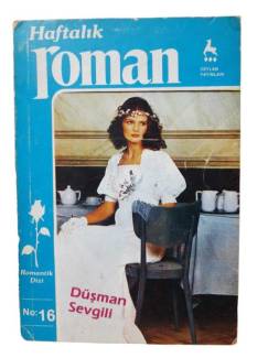 HAFTALIK ROMAN-DÜŞMAN SEVGİLİ NO:16