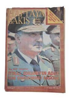 HAFTAYA BAKIŞ / 5-11 TEMMUZ 1987 / SAYI 37 / ORG. NECİP TORUMTAY İTİRAZ EDİLEMEYEN ADAY YENİ GENELKURMAY BAŞKANI