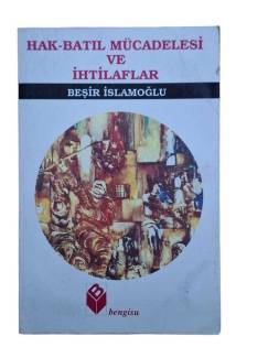 HAK BATIL MÜCADELESİ VE İHTİLAFLAR