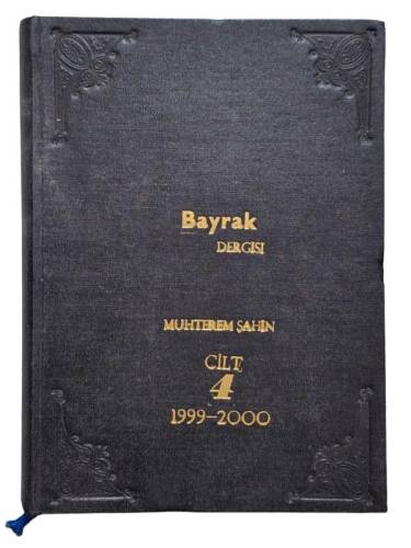 HAKKIN EMRİNDE HALKIN HİZMETİNDE BAYRAK DERGİSİ SAYI 1162-1185 ARASI YIL:1999-2000 - 0