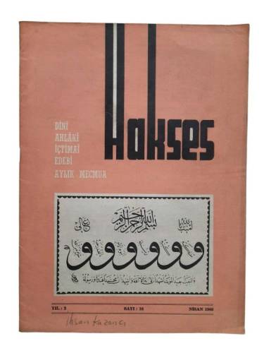 HAKSES DİNİ AHLAKİ İÇTİMAİ EDEBİ AYLIK MECMUA SAYI:16 YIL:2 NİSAN 1966 - 0