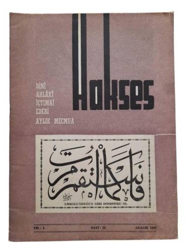 HAKSES DİNİ AHLAKİ İÇTİMAİ EDEBİ AYLIK MECMUA SAYI:24 YIL:2 ARALIK 1966 - 0