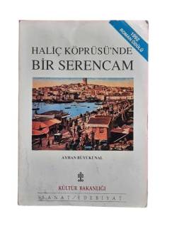 HALİÇ KÖPRSÜ'NDE BİR SERENCAM