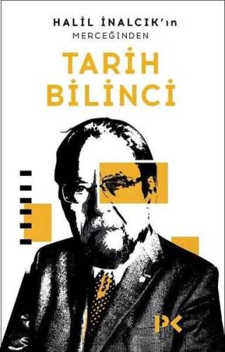 HALİL İNALCIK'IN MERCEĞİNDEN TARİH BİLİNCİ - 0