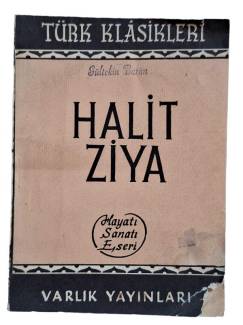 HALİT ZİYA HAYATI SANATI ESERİ