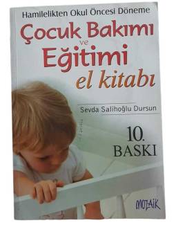 HAMİLELİKTEN OKUL ÖNCESİ DÖNEME ÇOCUK BAKIMI VE EĞİTİMİ EL KİTABI