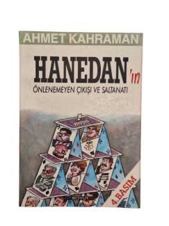 HANEDAN'IN ÖNLENEMEYEN ÇIKIŞI VE SALTANATI