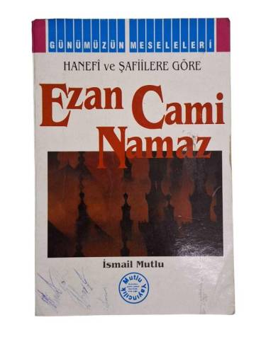 HANEFİ VE ŞAFİİLERE GÖRE EZAN CAMİ NAMAZ - 0