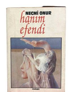 HANIM EFENDİ BİRİNCİ KİTAP
