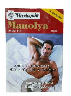 HARLEQUIN - KIRMIZI DİZİ - İKİ ROMAN BİR ARADA - ESMER YAKIŞIKLI VE TEKSASLI-BEBEK MESELESİ