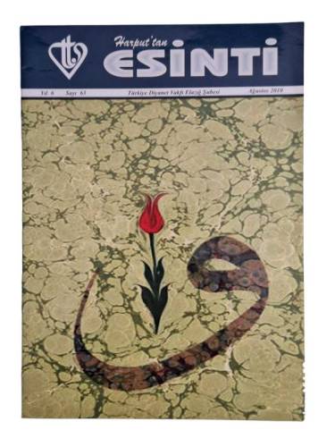 HARPUT'TAN ESİNTİ YIL 6 SAYI 63 AĞUSTOS 2010 TÜRKİYE DİYANET VAKFI ELAZIĞ ŞUBESİ - 0