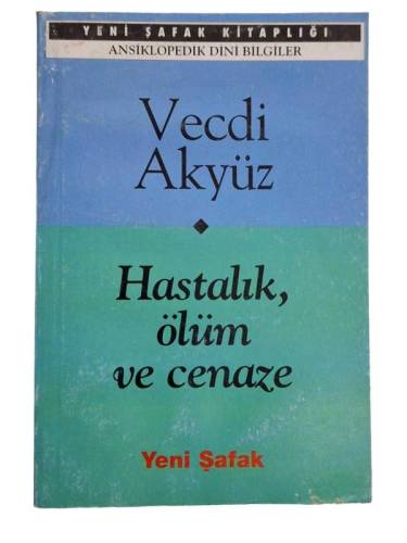 HASTALIK ÖLÜM VE CENAZE - 0