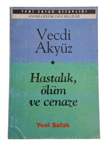 HASTALIK ÖLÜM VE CENAZE - 0