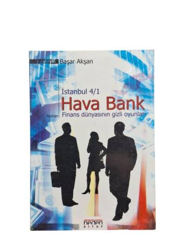 HAVA BANK -FİNANS DÜNYASININ GİZLİ OYUNLARI- İSTANBUL DÖRTLEMESİ 1. KİTAP - 0