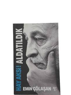 HAY AKSİ ALDATILDIK (İMZALI)