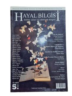 HAYAL BİLGİSİ KÜLTÜR SANAT VE EDEBİYAT DERGİSİ SAYI:5 EYLÜL 2011